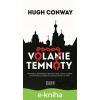 E-kniha Volanie temnoty - Hugh Conway