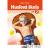 Husľová škola zošiť 2 - Viliam Kořínek; Alžbeta Ševečková