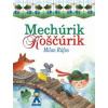 Mechúrik Koščúrik - Milan Rúfus