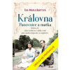 Královna – Panovnice a matka - Bastová Eva Maria
