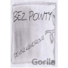 Bez pointy - Denisa Kancírová