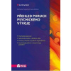 Přehled poruch psychického vývoje - Jana Kvitová