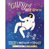 A Galaxy of Her Own - Libby Jackson