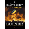 Brány Evropy - Serhii Plokhy