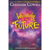 Which Way To The Future - Cressida Cowell, Hachette Children's Group