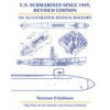 U.S. Submarines Since 1945: An Illustrated Design History