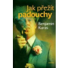 Jak přežít padouchy - Kuras Benjamin