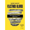 Vlastnou hlavou (Marek Vagovič)