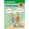 Český jazyk 8 Máme rádi češtinu - Hana Hrdličková