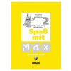 Spaß mit Max 2 (Irena Lenčová, Lenka Švecová, Petra Pleschinger)
