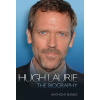 Hugh Laurie - the Biography