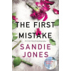 THE FIRST MISTAKE - Sandie Jones