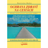 Ochrana zdraví na cestách - Rastislav Maďar