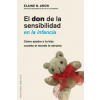 Don De La Sensibilidad En La Infancia, El (ELAINE N. ARON)(Brožovaná)