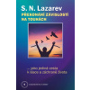 Překonání závislosti na touhách jako jediná cesta k lásce a záchraně života