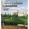 Zámek a zahrady v Kroměříži - Pavel Zatloukal