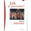Jak je poznáme? Umění renesance - Th. R. Huthová Astrid C., Hoffmann