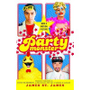 Party Monster: A Fabulous But True Tale of Murder in Clubland (St James James)