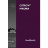 Ostrovy nikoho - Maroš Rovňák