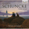 SCHUNCKE: Piano Music; Tatiana Larionova (CD) (BRILLIANT CLASSICS)