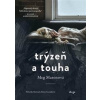 Trýzeň a touha - Meg Masonová