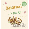 Zpomal ...v parku - Freya Hartas
