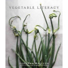 Vegetable Literacy