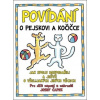 Pemic Rozprávanie o psíkovi a mačičke