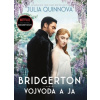 Bridgerton 1: Vojvoda a ja - Julia Quinnová