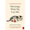 Mornings With My Cat Mii - Mayumi Inaba, Vintage Publishing
