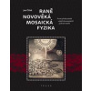 Raně novověká mosaická fyzika - Jan Čížek