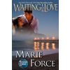 Waiting for Love (Gansett Island Series, Book 8)