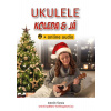Ukulele, koleda & já + online audio - Zdeněk Šotola