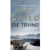 Die Trying - Lee Child