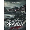Kde se skrývá pravda - Anna Tellová