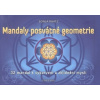 Mandaly posvátné geometrie (Sonja Raatz)