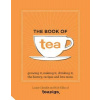 The Tea Book: All Things Tea
