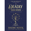 A Deadly Education - Naomi Novik, Del Rey