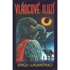 Vládcové iluzí - Lukjaněnko Sergej
