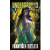 Underground: Revoluce - František Kotleta