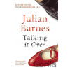 Talking It Over - Julian Barnes