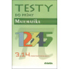 Testy do prímy - Matematika - kolektív