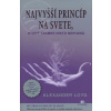 Citadella Najvyšší princíp na svete, ktorý takmer nikto nepozná (Alexander Loyd)