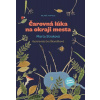 Čarovná lúka na okraji mesta