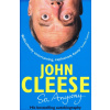 So, Anyway... : The Autobiography - John Cleese