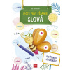 Moje prvé písanie: SLOVÁ | Dienerová Eva