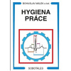 Hygiena práce Marta Manoušková; Bohuslav Málek