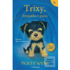 Trixy, šteniatko v pasci (Holly Webbová)