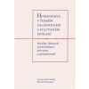 Humanismus v českém filosofickém a politickém myšlení - Patočka, Masaryk, jejich kritikové, interpreti a pokračovatelé