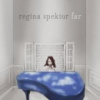 Spektor Regina - Far / Limited Edition / Digipack / CD+DVD [CD / DVD]
